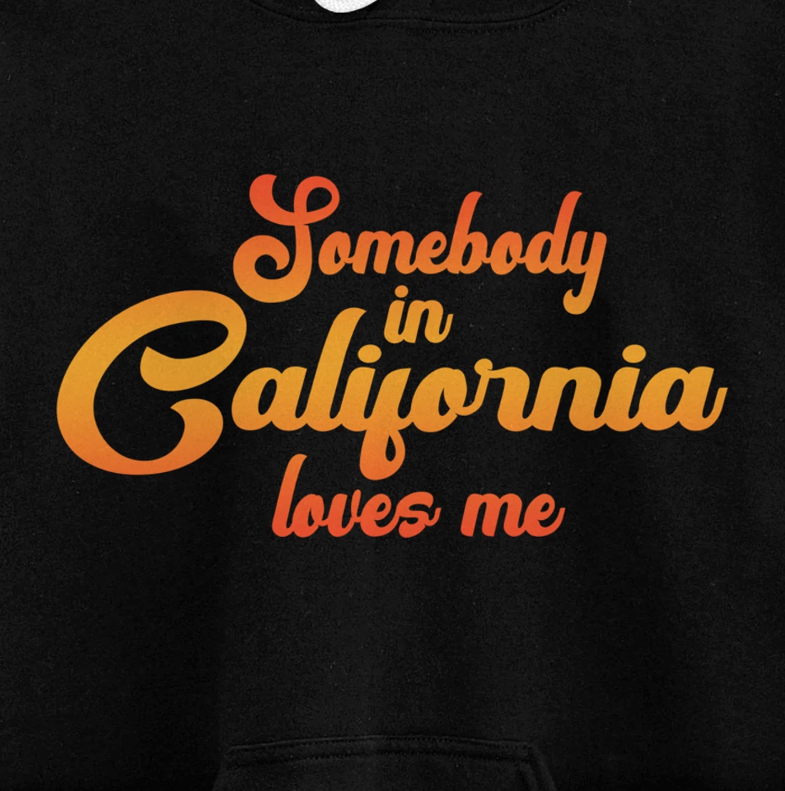 Somebody In California Loves Me Vintage 70s Pullover Hoodie