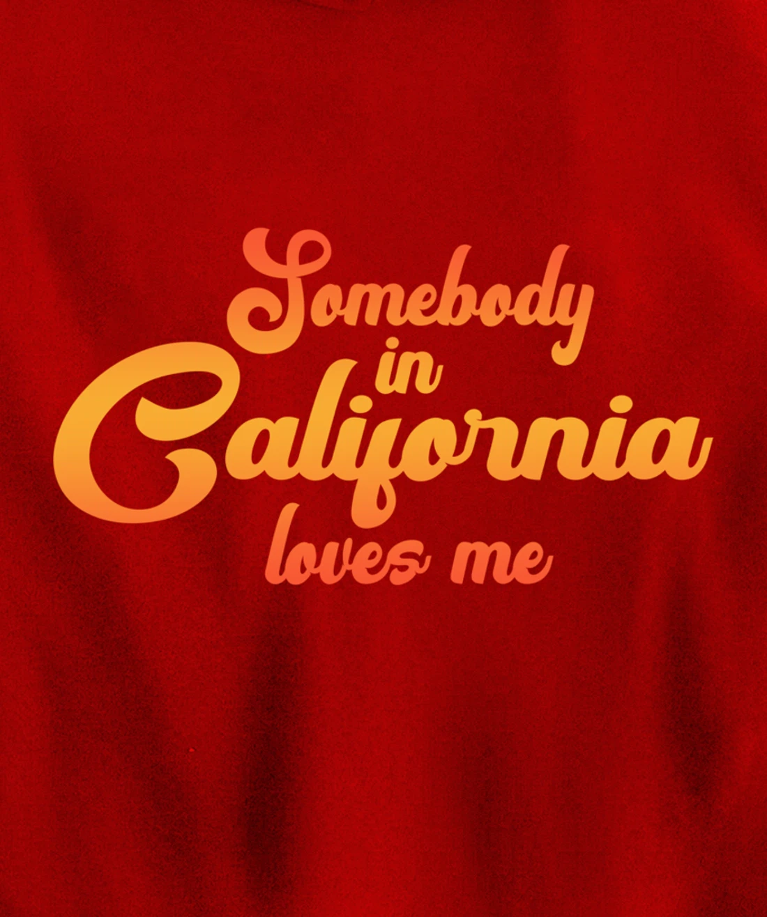 Somebody In California Loves Me Vintage 70s Pullover Hoodie