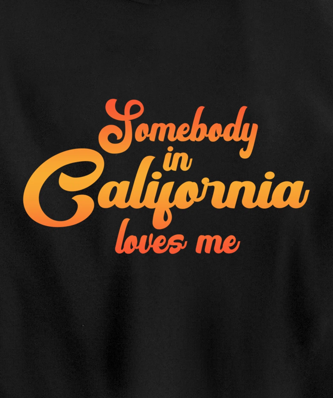 Somebody In California Loves Me Vintage 70s Pullover Hoodie