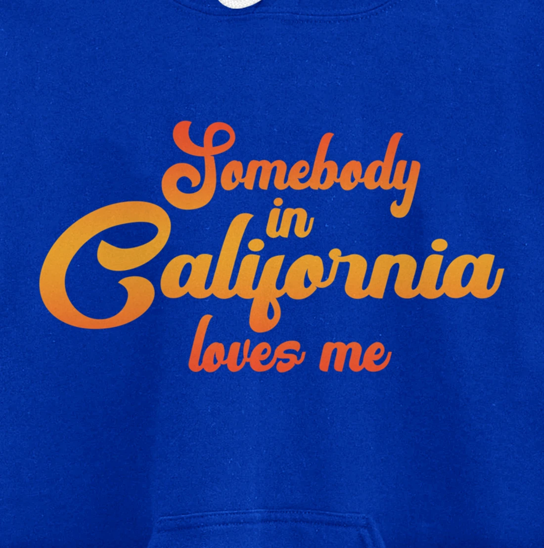 Somebody In California Loves Me Vintage 70s Pullover Hoodie