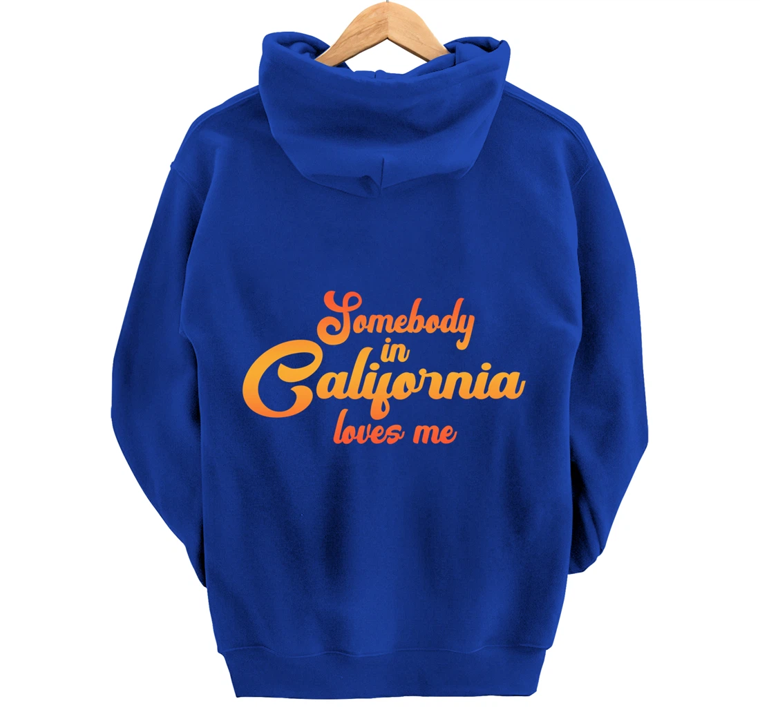 Somebody In California Loves Me Vintage 70s Pullover Hoodie