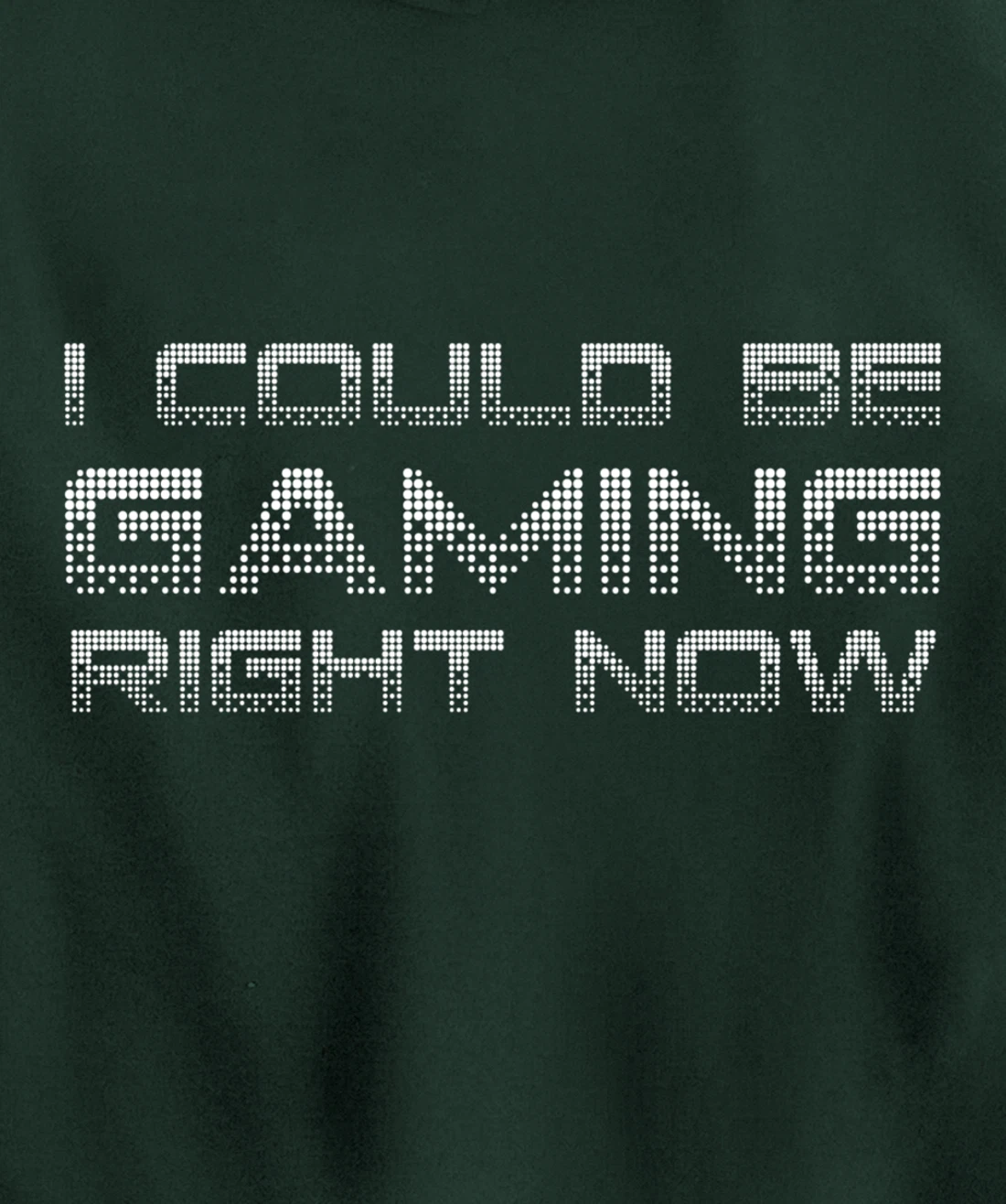 I Could Be Gaming Right Now Video Game Lover Funny Gamer Pullover Hoodie