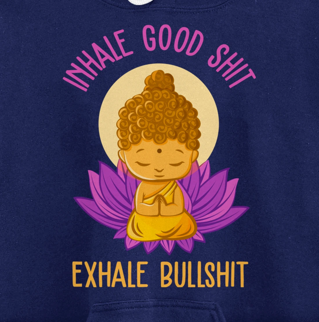 Inhale Good Shit Exhale Bullshit Yoga Tee Pilates Yoga Lover Pullover Hoodie