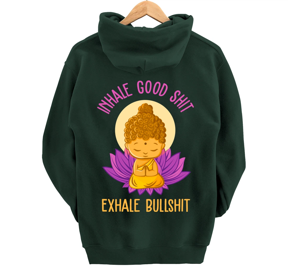 Inhale Good Shit Exhale Bullshit Yoga Tee Pilates Yoga Lover Pullover Hoodie