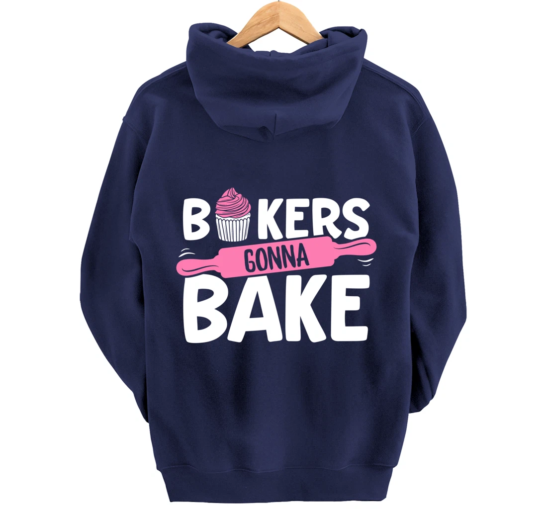 Funny Baking Lover Bakers Gonna Bake Pastry Chef Meme Pullover Hoodie