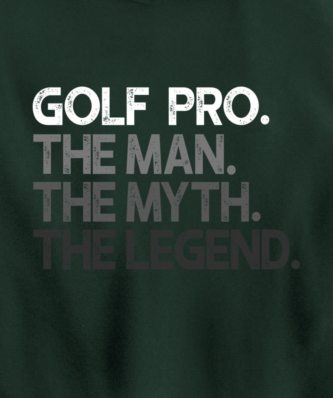 Golf Pro Golfer The Man Myth Legend Golfing Gift Pullover Hoodie