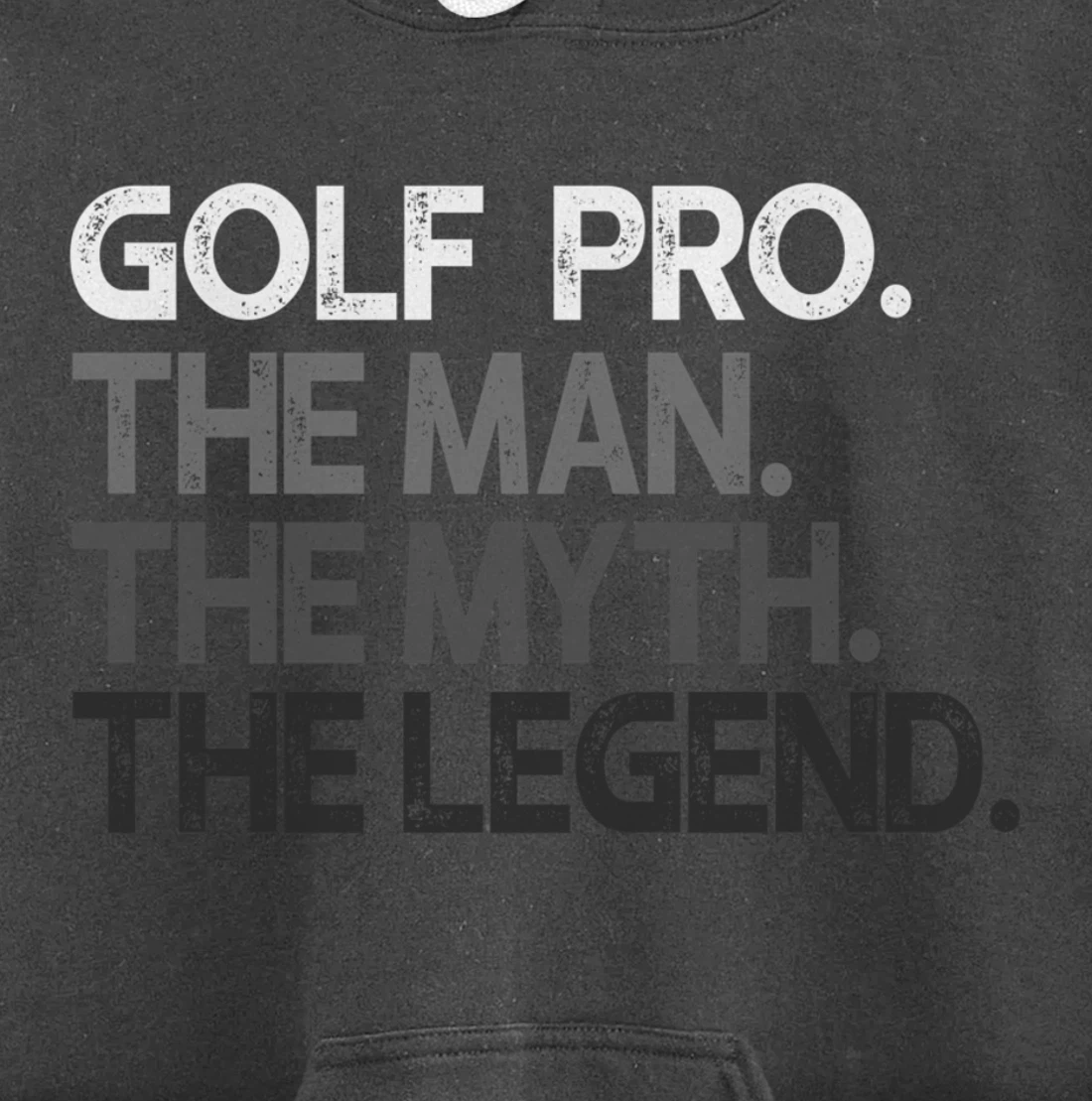 Golf Pro Golfer The Man Myth Legend Golfing Gift Pullover Hoodie