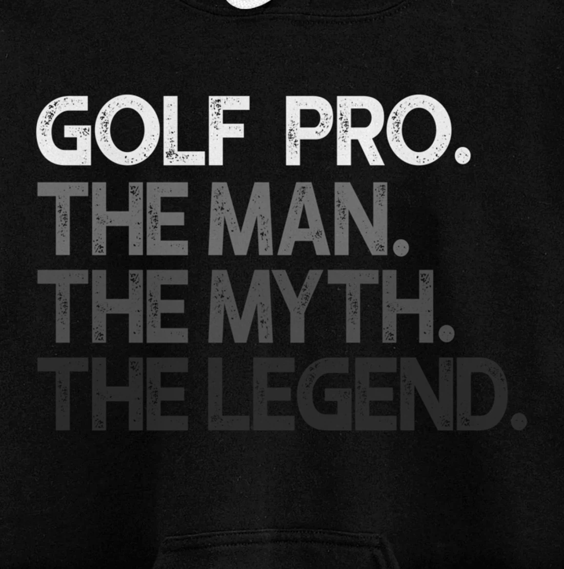 Golf Pro Golfer The Man Myth Legend Golfing Gift Pullover Hoodie