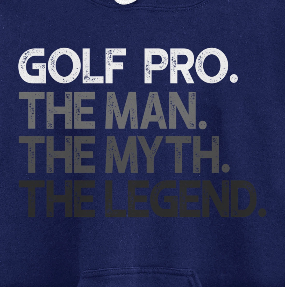 Golf Pro Golfer The Man Myth Legend Golfing Gift Pullover Hoodie