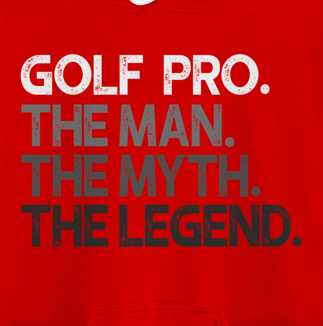 Golf Pro Golfer The Man Myth Legend Golfing Gift Pullover Hoodie