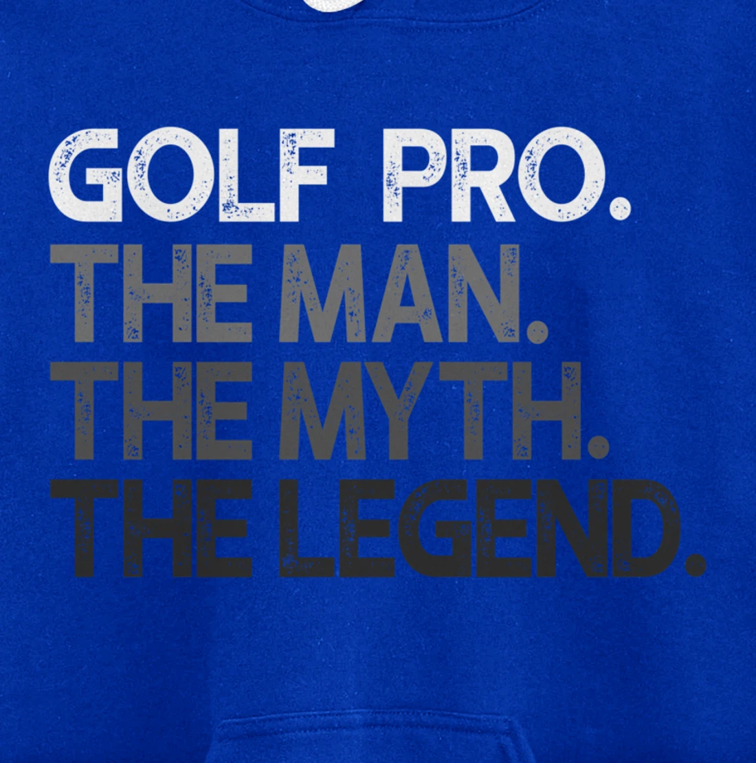 Golf Pro Golfer The Man Myth Legend Golfing Gift Pullover Hoodie