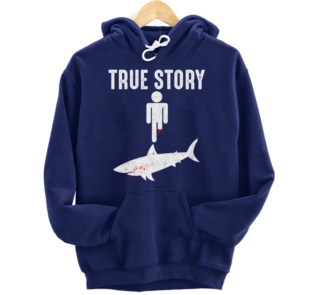 True Story: Shark Bit The Man's Leg Funny Leg Amputee Pullover Hoodie