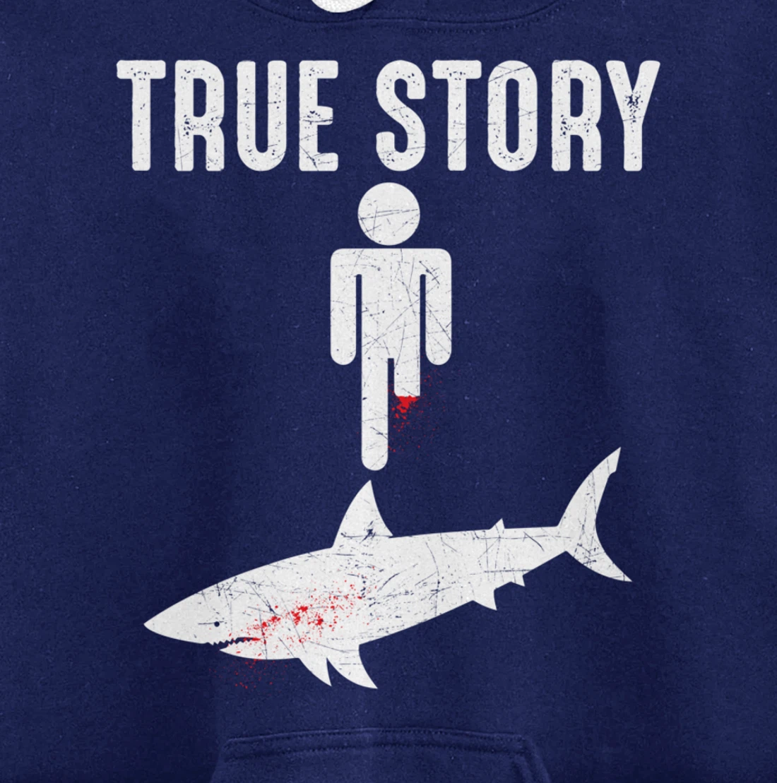 True Story: Shark Bit The Man's Leg Funny Leg Amputee Pullover Hoodie