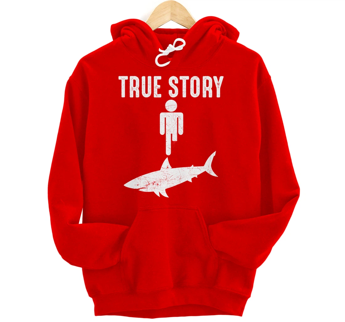 True Story: Shark Bit The Man's Leg Funny Leg Amputee Pullover Hoodie