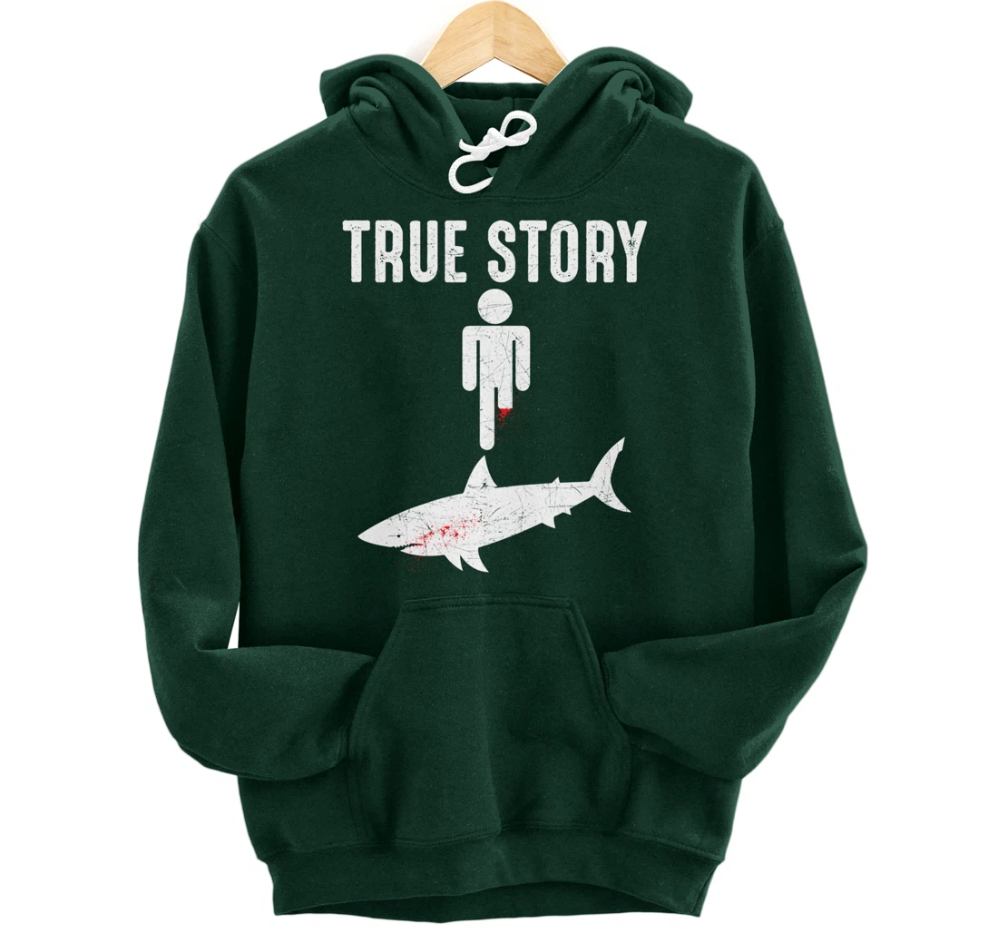 True Story: Shark Bit The Man's Leg Funny Leg Amputee Pullover Hoodie