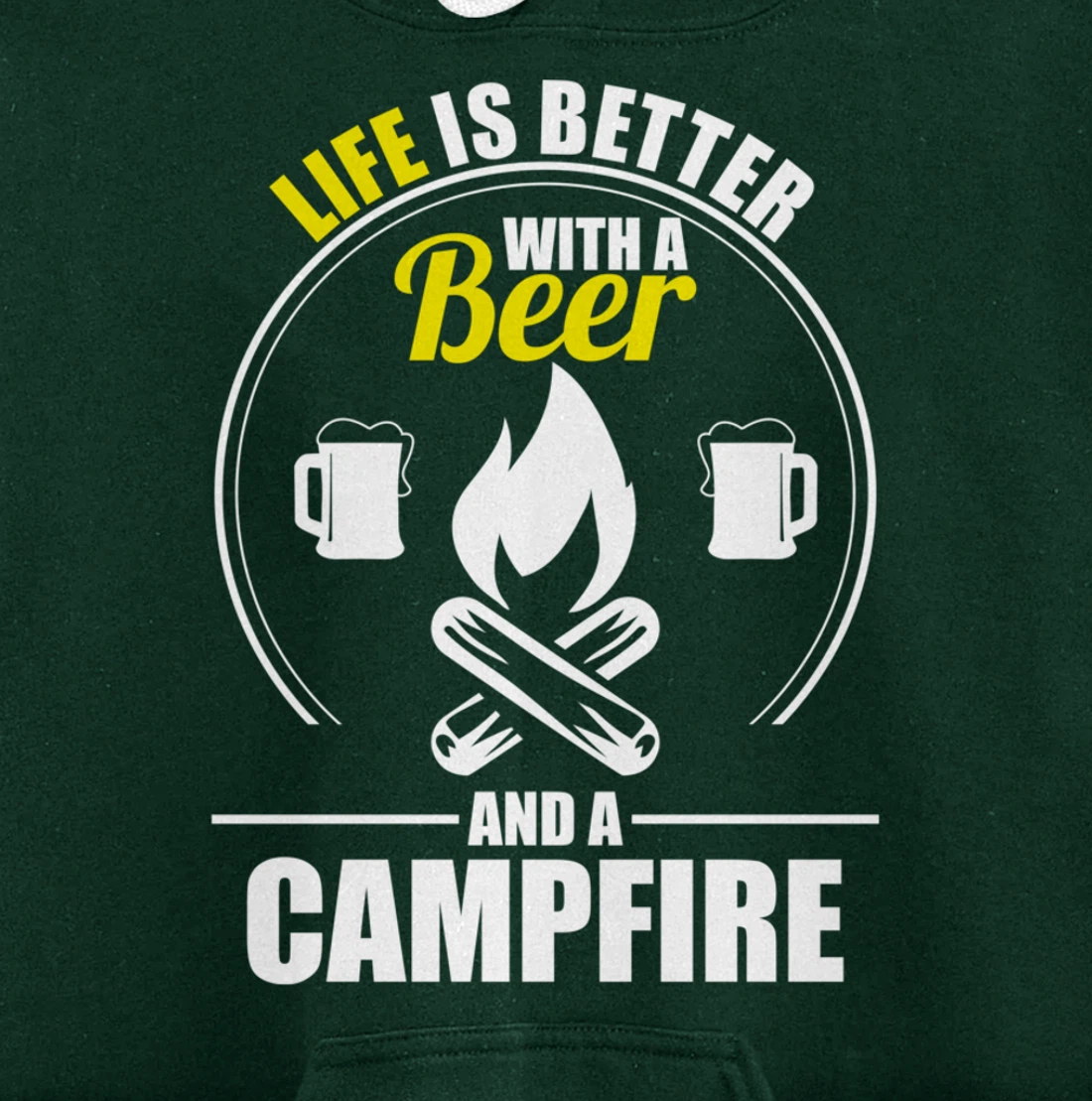 Funny Camping Life Is Better With A Beer And A Campfire Pullover Hoodie