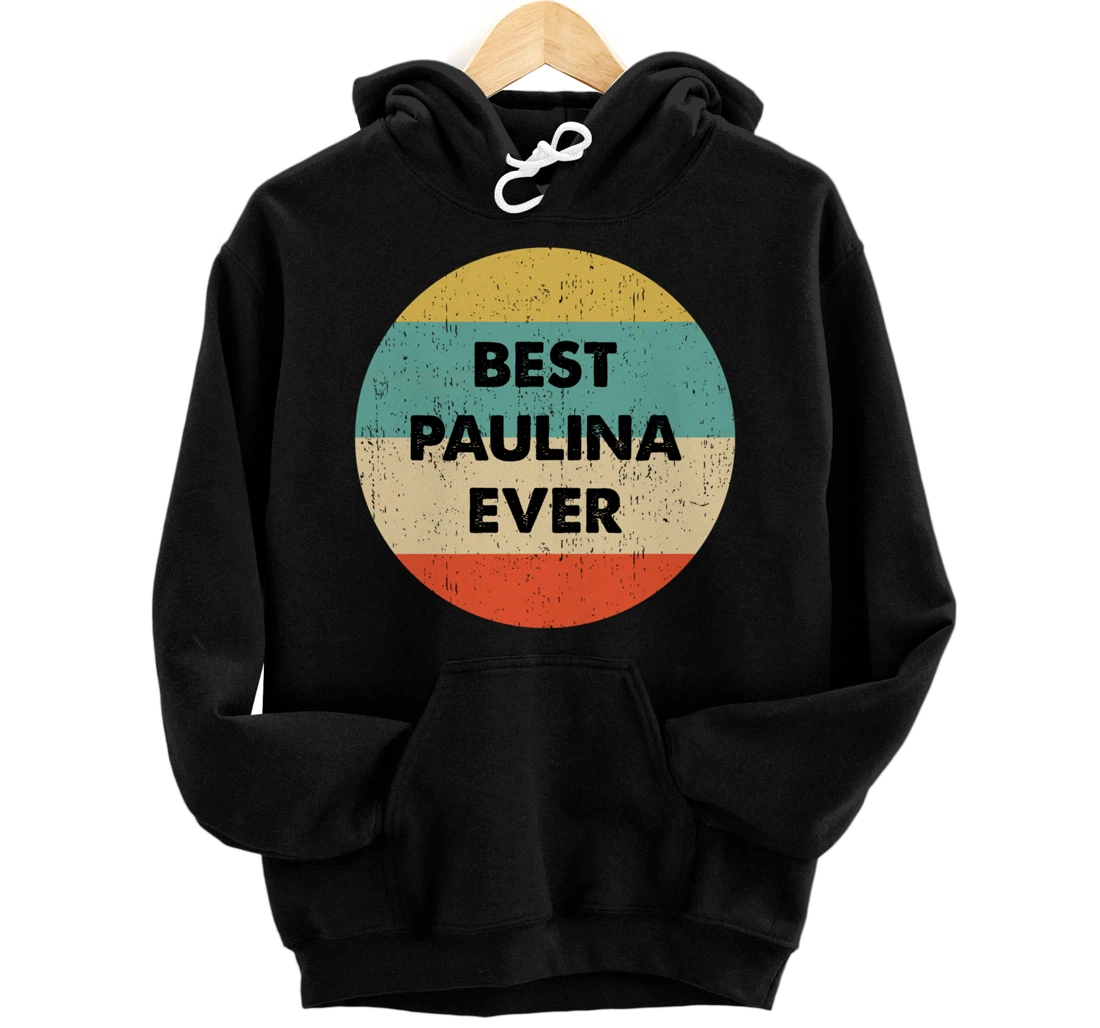 Paulina Name Pullover Hoodie