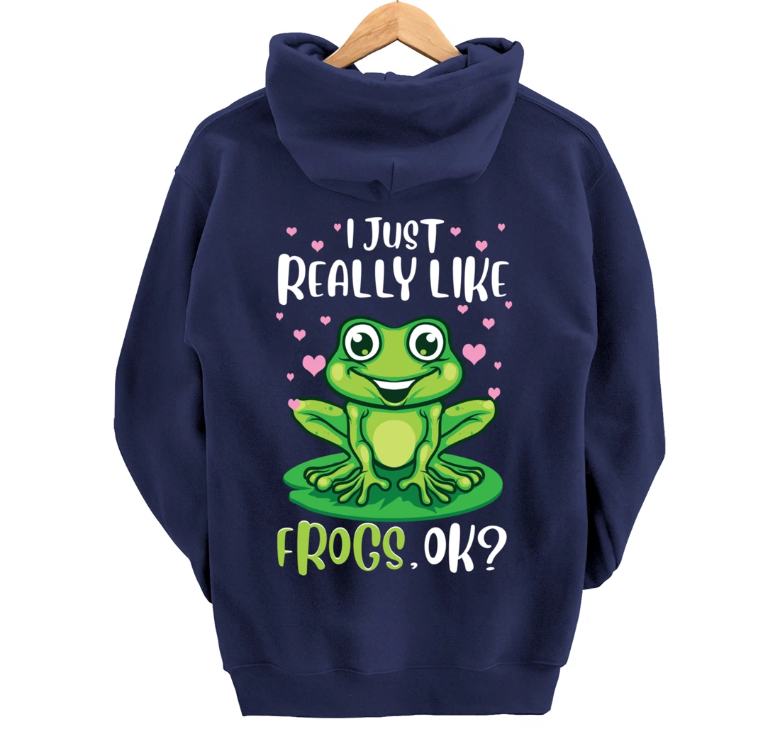 I Just Really Like Frogs, Ok Funny Tree Frog Women Girls Pullover Hoodie