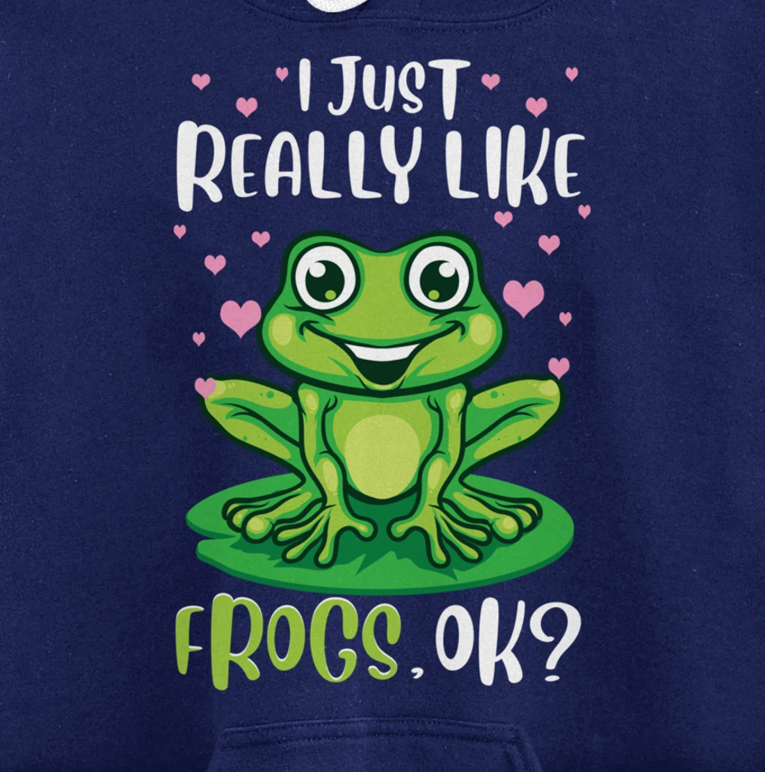 I Just Really Like Frogs, Ok Funny Tree Frog Women Girls Pullover Hoodie