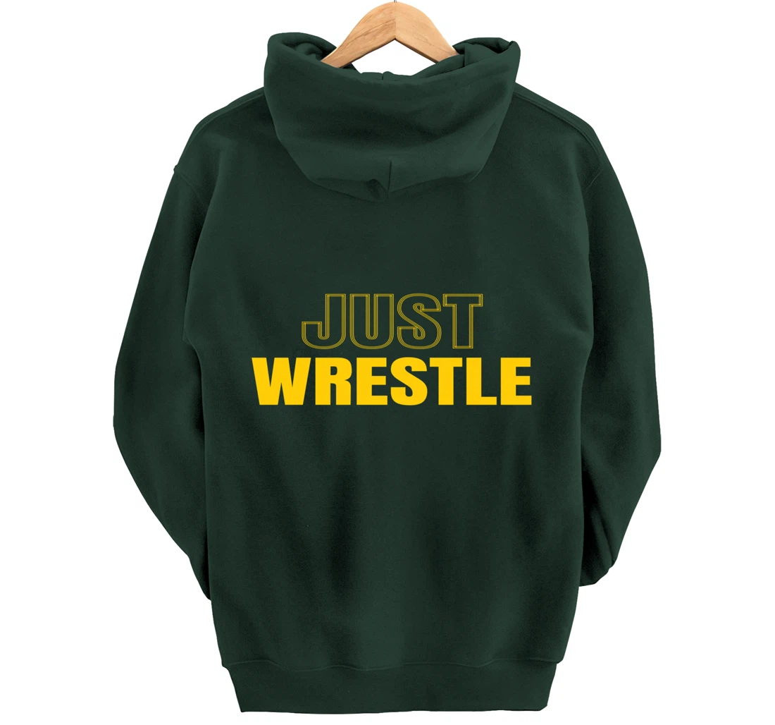 Just Wrestle Iowa Wrestling Team Wrestler The Hawkeye State Pullover Hoodie