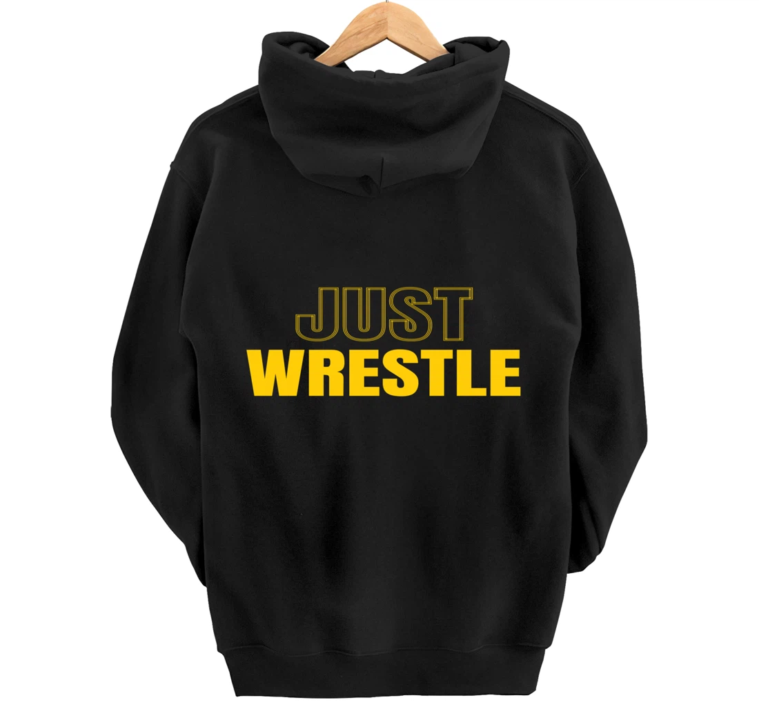 Just Wrestle Iowa Wrestling Team Wrestler The Hawkeye State Pullover Hoodie