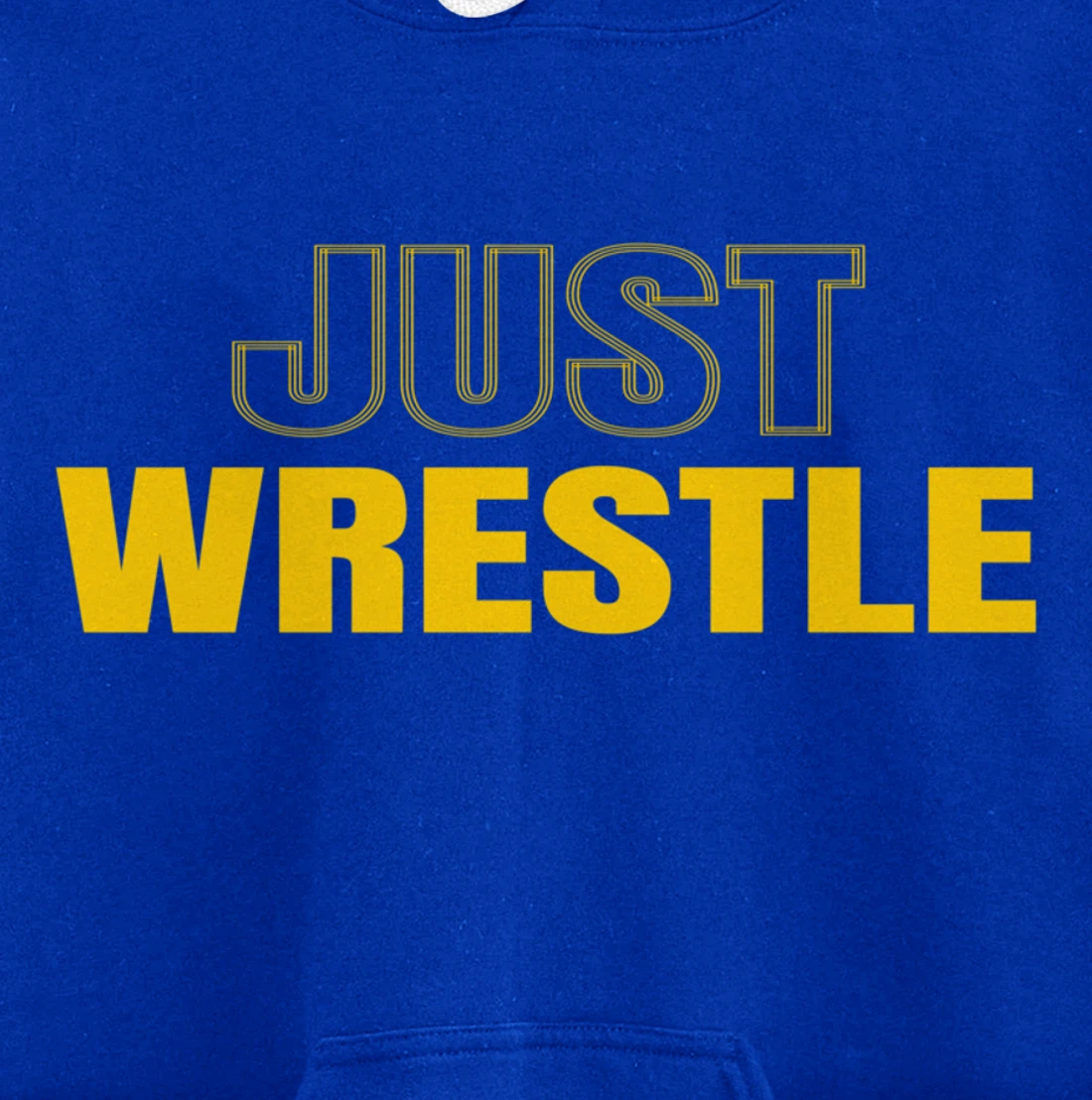 Just Wrestle Iowa Wrestling Team Wrestler The Hawkeye State Pullover Hoodie