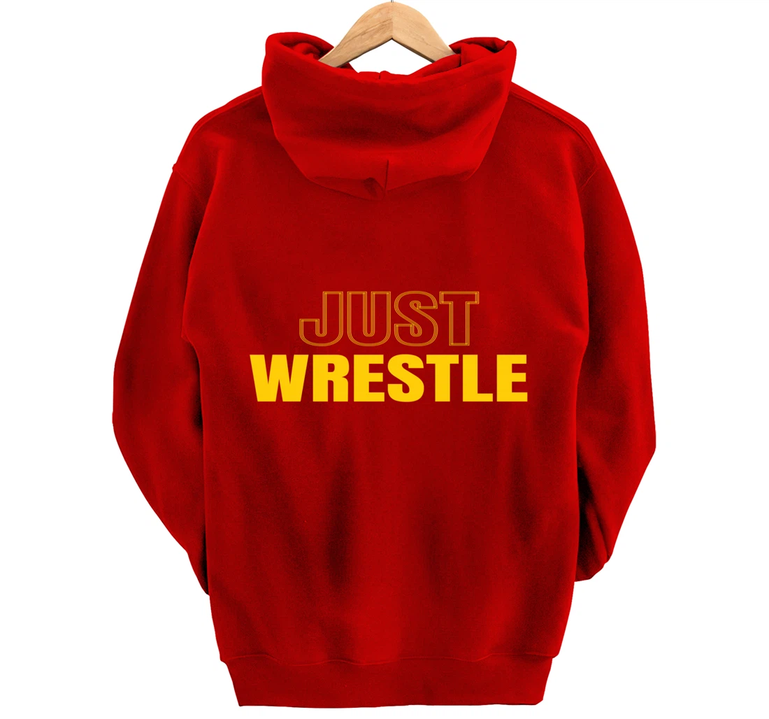 Just Wrestle Iowa Wrestling Team Wrestler The Hawkeye State Pullover Hoodie