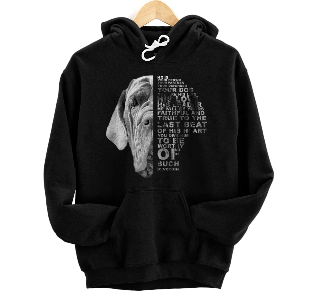 He Is Your Friend Your Partner Your Dog English Mastiff Dogs Pullover Hoodie