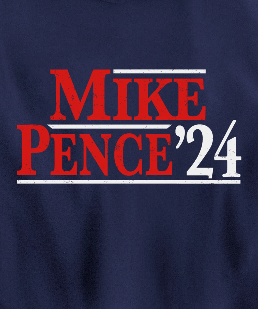 Mike Pence For President 2024 Vintage Distressed Campaign Pullover Hoodie