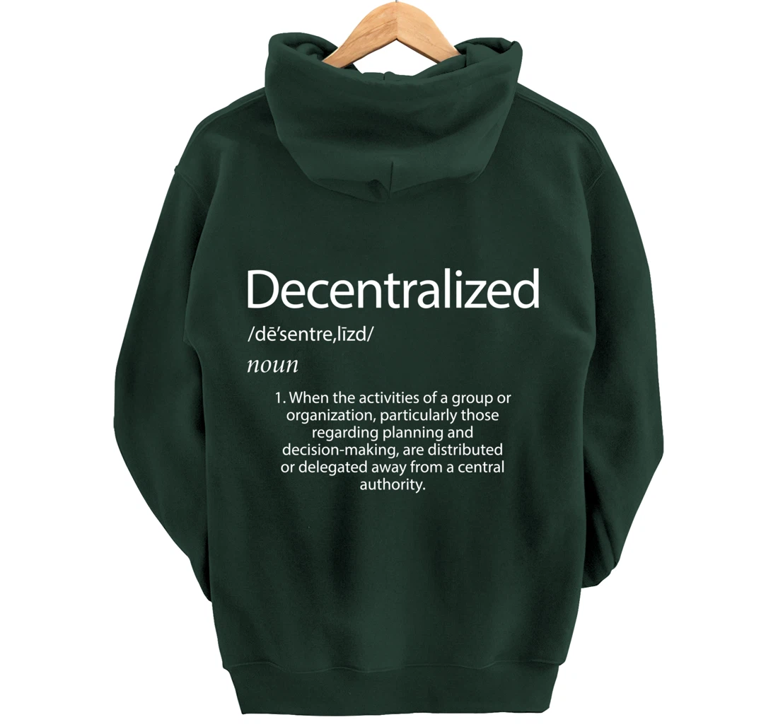 Decentralized Definition - Open Source P2P Decentralization Pullover Hoodie