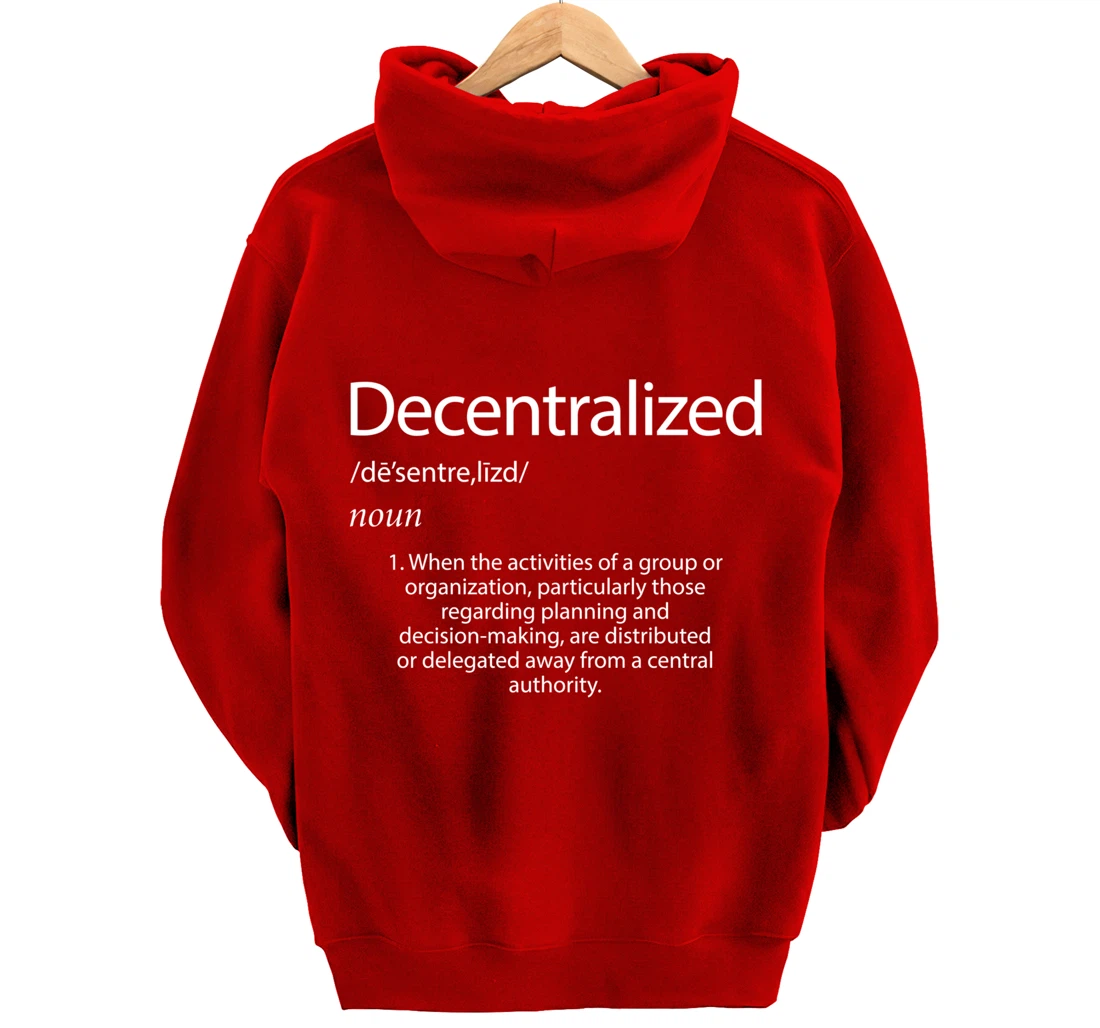 Decentralized Definition - Open Source P2P Decentralization Pullover Hoodie