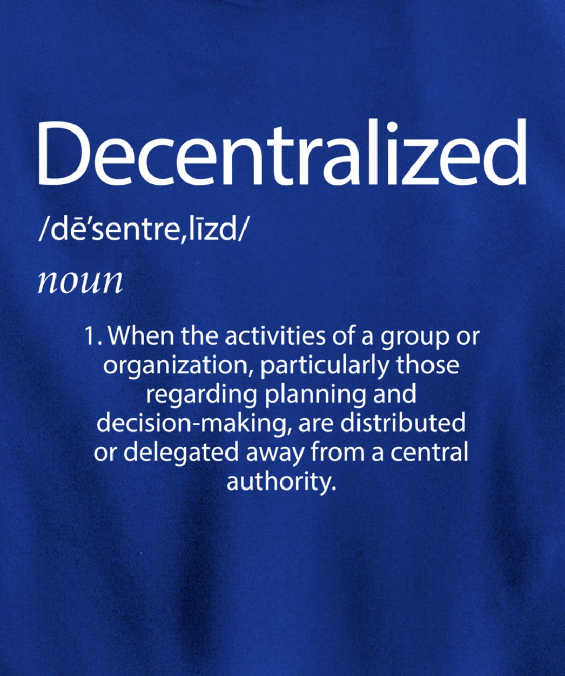 Decentralized Definition - Open Source P2P Decentralization Pullover Hoodie