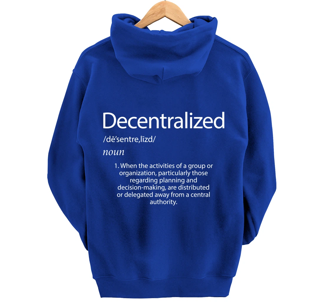 Decentralized Definition - Open Source P2P Decentralization Pullover Hoodie