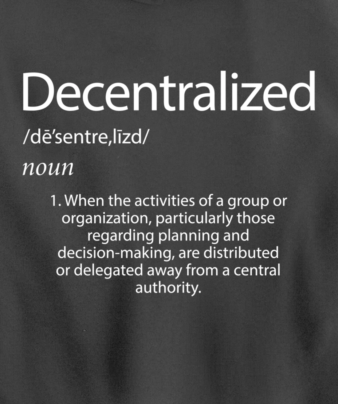 Decentralized Definition - Open Source P2P Decentralization Pullover Hoodie