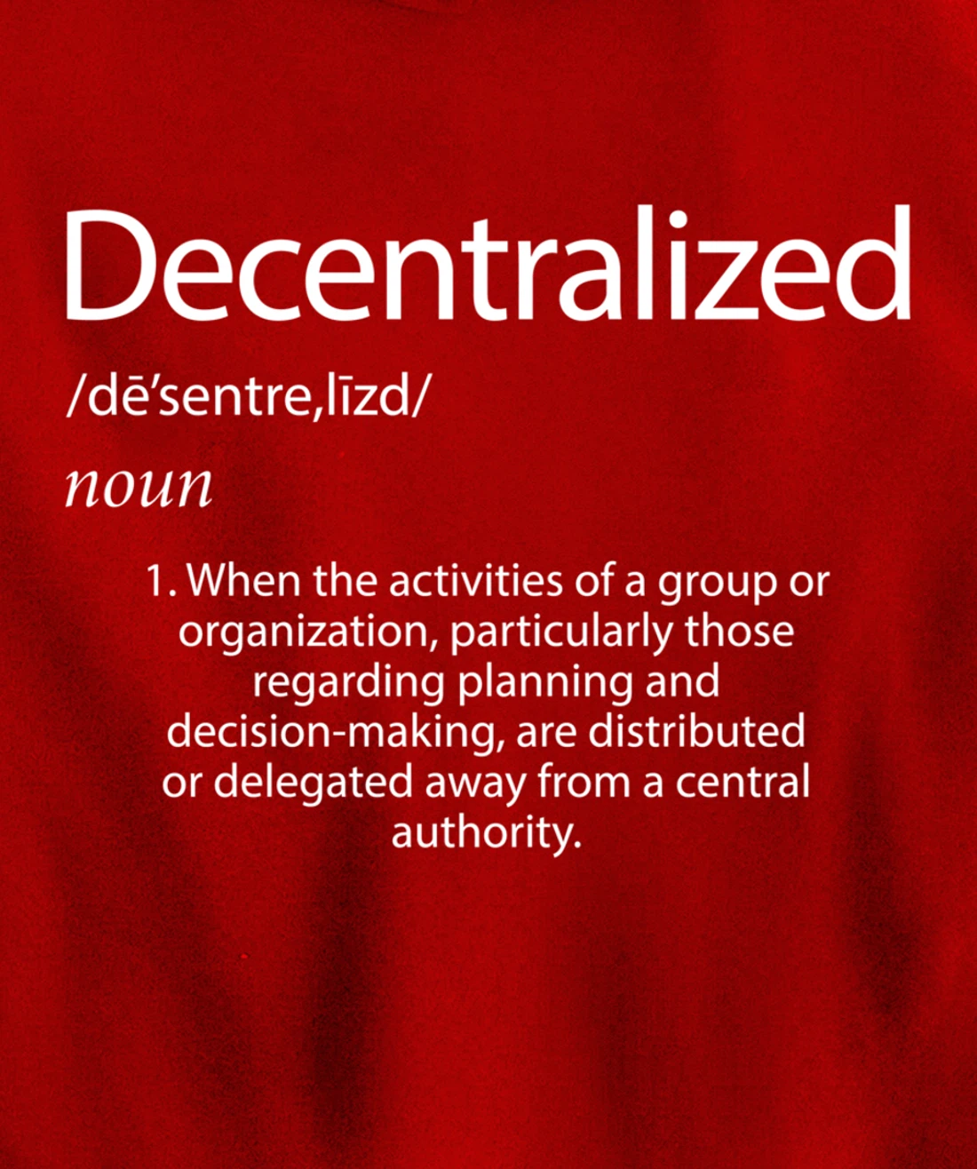 Decentralized Definition - Open Source P2P Decentralization Pullover Hoodie
