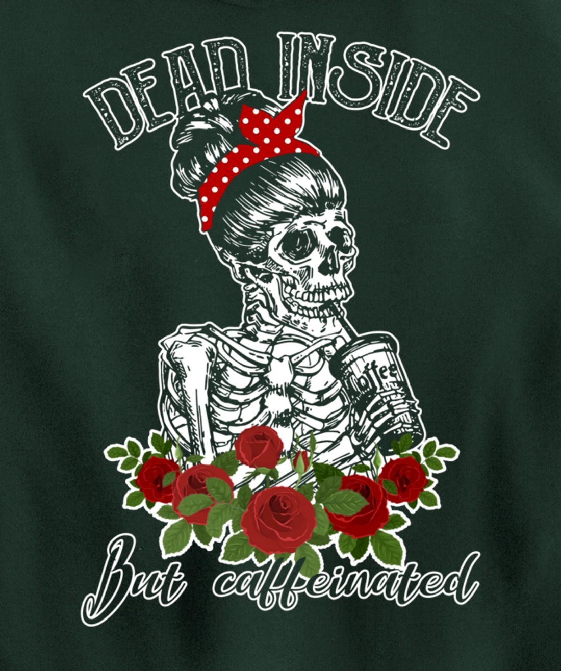 Dead Inside But Caffeinated Skeleton Woman Coffee Lover Gift Pullover Hoodie