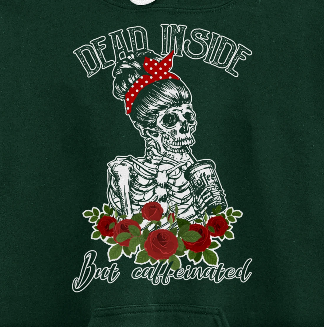 Dead Inside But Caffeinated Skeleton Woman Coffee Lover Gift Pullover Hoodie