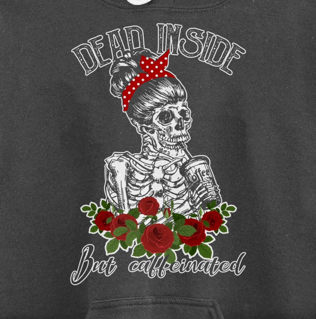 Dead Inside But Caffeinated Skeleton Woman Coffee Lover Gift Pullover Hoodie