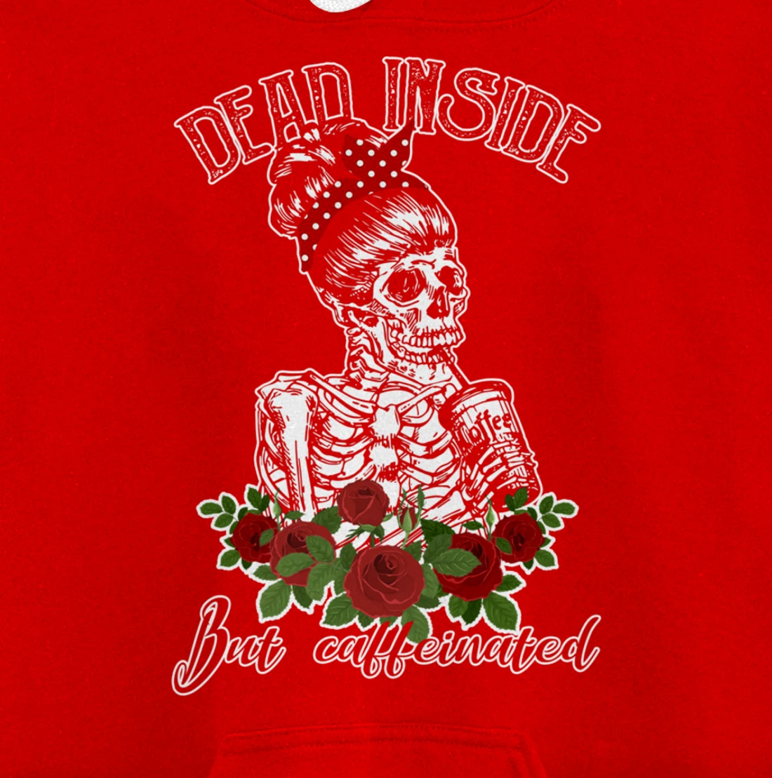 Dead Inside But Caffeinated Skeleton Woman Coffee Lover Gift Pullover Hoodie
