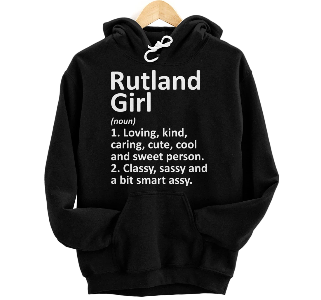 RUTLAND GIRL VT VERMONT Funny City Home Roots Gift Pullover Hoodie