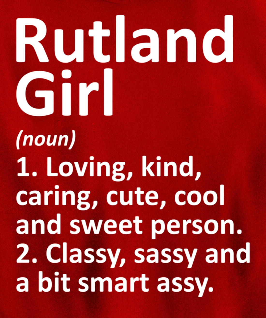RUTLAND GIRL VT VERMONT Funny City Home Roots Gift Pullover Hoodie