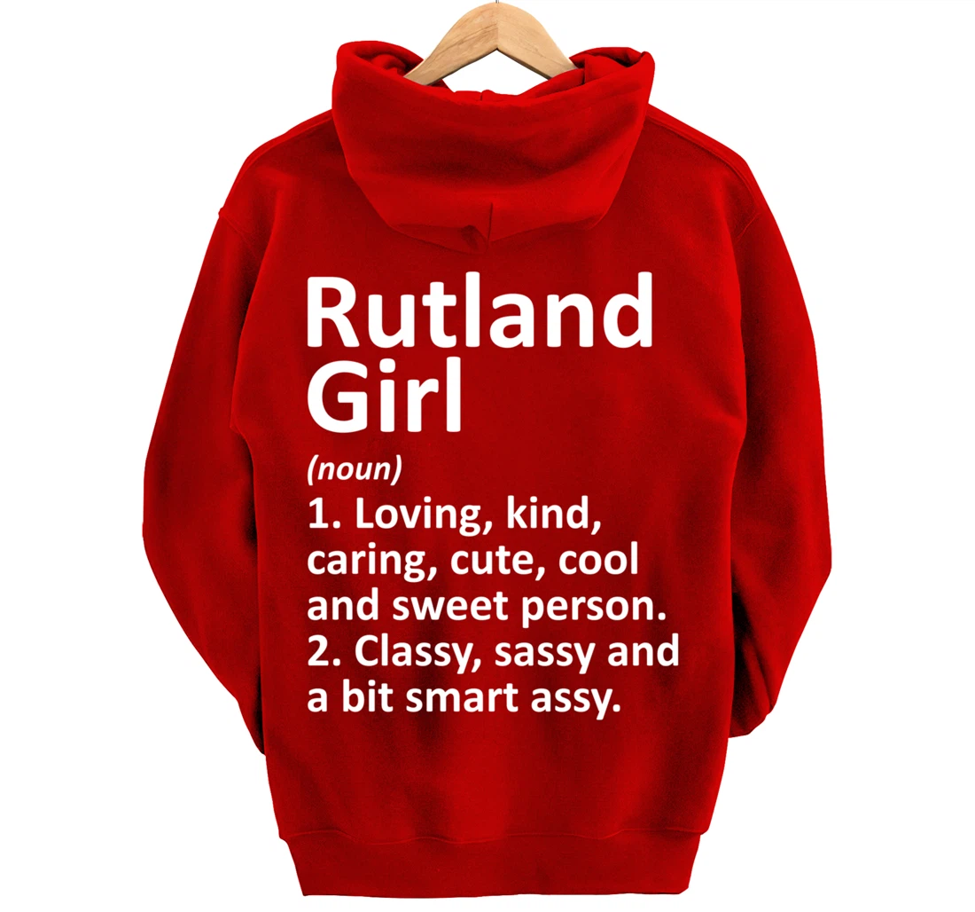 RUTLAND GIRL VT VERMONT Funny City Home Roots Gift Pullover Hoodie