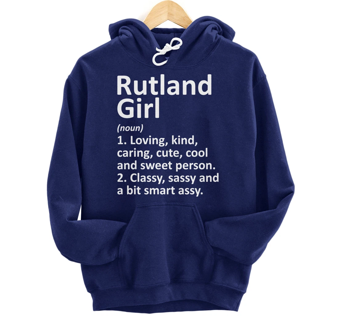 RUTLAND GIRL VT VERMONT Funny City Home Roots Gift Pullover Hoodie