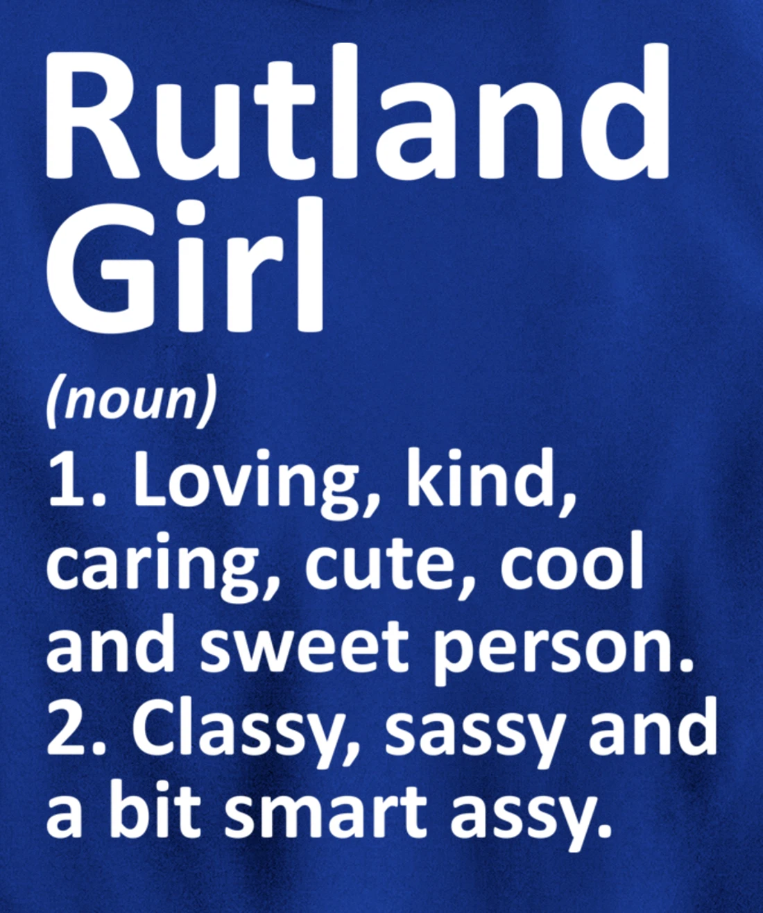 RUTLAND GIRL VT VERMONT Funny City Home Roots Gift Pullover Hoodie
