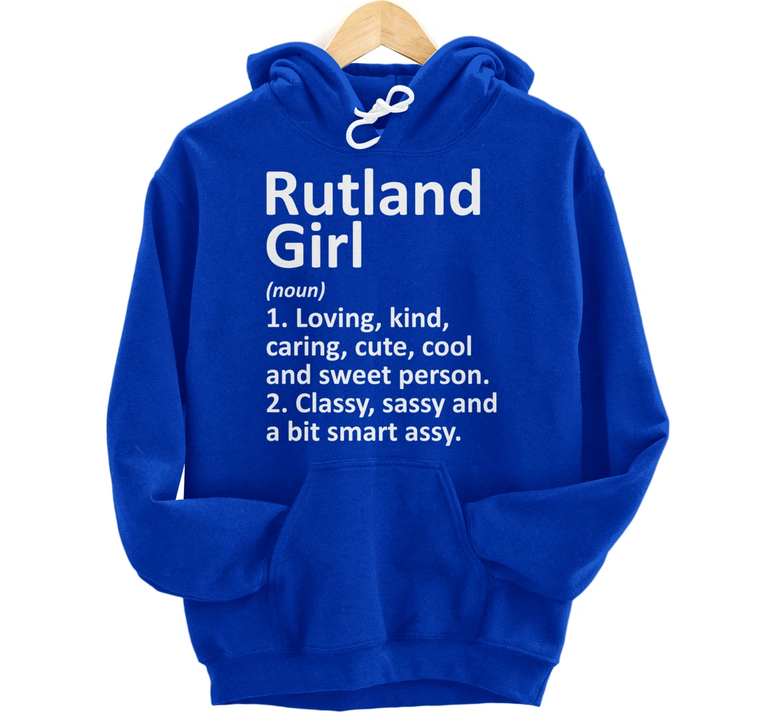 RUTLAND GIRL VT VERMONT Funny City Home Roots Gift Pullover Hoodie