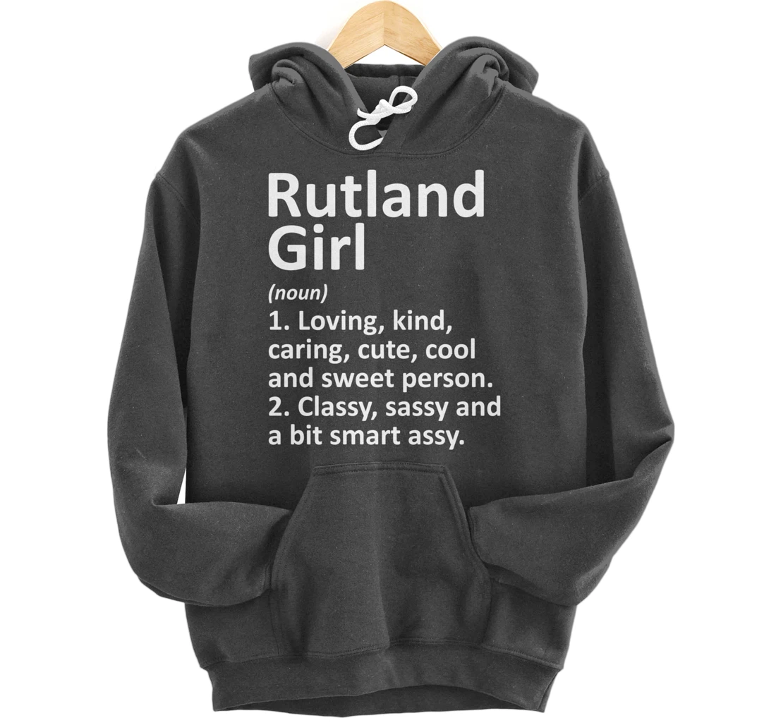 RUTLAND GIRL VT VERMONT Funny City Home Roots Gift Pullover Hoodie