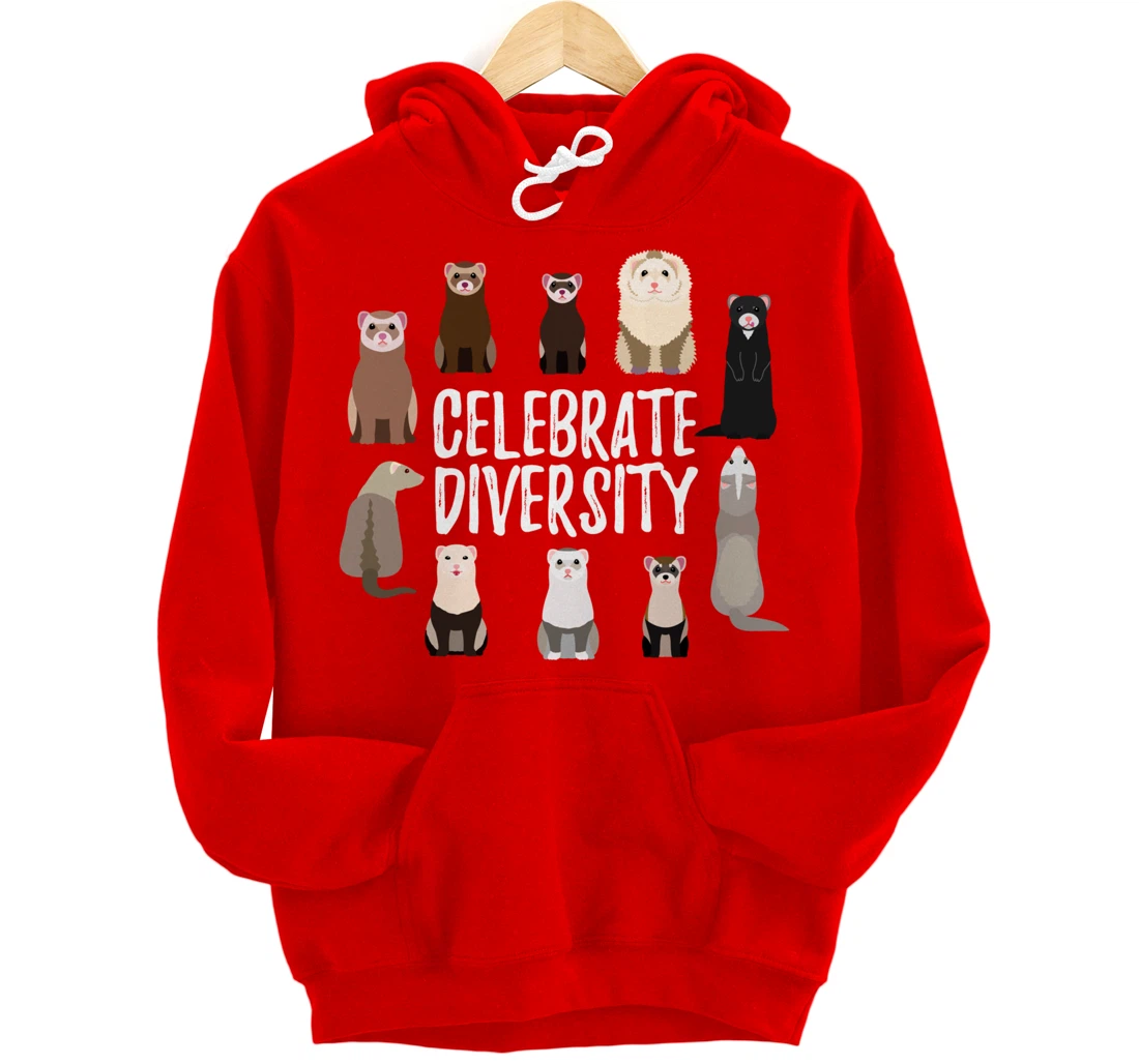 Pet Gifts for Ferret Lovers Celebrate Diversity Funny Ferret Pullover Hoodie