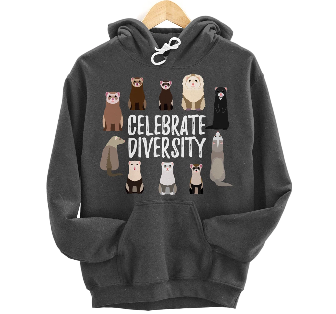 Pet Gifts for Ferret Lovers Celebrate Diversity Funny Ferret Pullover Hoodie