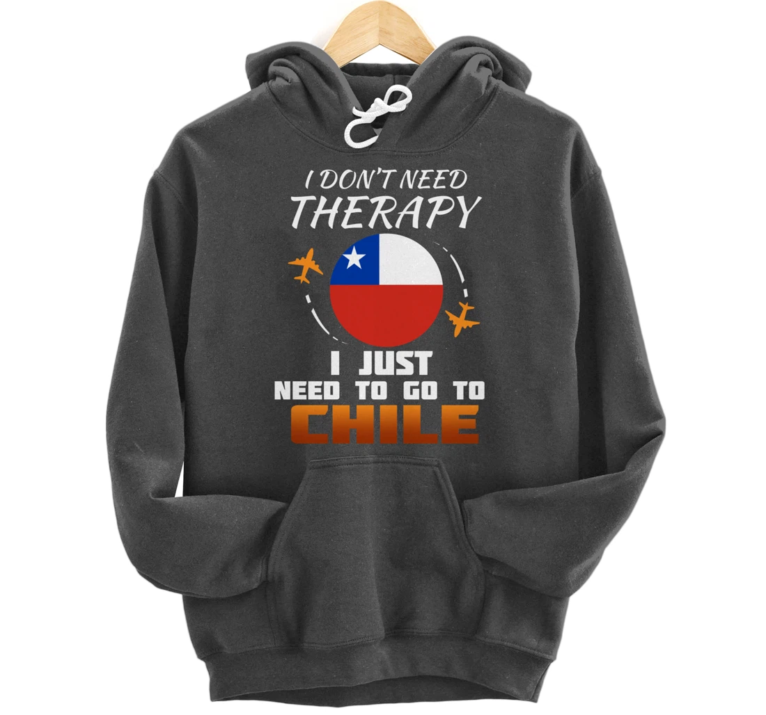 Chile Flag I Funny Chilean Flag I Vacation Chile Pullover Hoodie