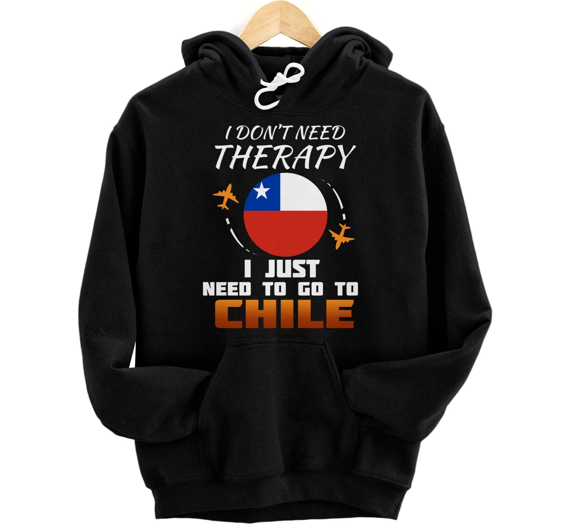 Chile Flag I Funny Chilean Flag I Vacation Chile Pullover Hoodie